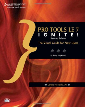 Pro Tools LE 7 Ignite! By Andrew Lee Hagerman