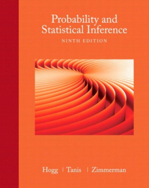 Probability and Statistical Inference (9th Edition) - Robert V. Hogg, Elliot Tanis, Dale Zimmerman
