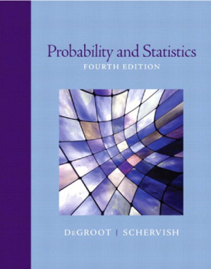 Probability and Statistics 4 - Morris H. Degroot, Mark J. Schervish