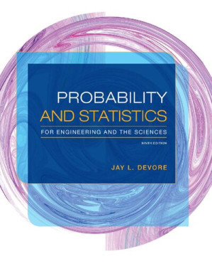 Probability and Statistics for Engineering and the Sciences By Jay L. Devore - 9781337683715