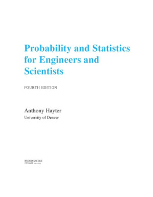 Probability and Statistics for Engineers and Scientists By Anthony J Hayter