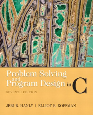 Problem Solving and Program Design in C - Jeri R. Hanly, Elliot B. Koffman