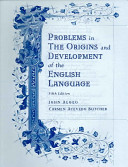 Problems in the origins and development of the English language By John Algeo, Carmen Acevedo Butcher