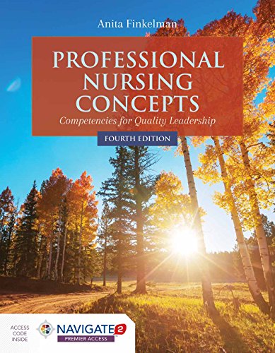 Professional Nursing Concepts: Competencies for Quality Leadership - 4th Edition
