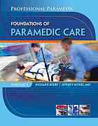 Professional paramedic. Volume 1, Foundations of paramedic care By Richard W  O Beebe; Jeffrey W Myers - 9780538477819