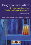 Program Evaluation: An Introduction to an Evidence-Based Approach By David Royse