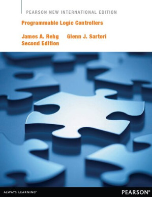 Programmable Logic Controllers: Pearson New International Edition - James A. Rehg, Glenn J. Sartori