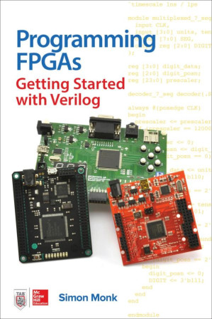 Programming FPGAs: Getting Started with Verilog By Simon Monk