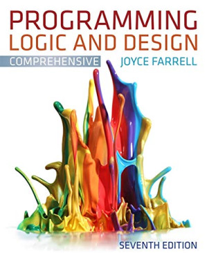 Programming Logic and Design, Comprehensive, 7th Edition By Joyce Farrell - 9781133308126