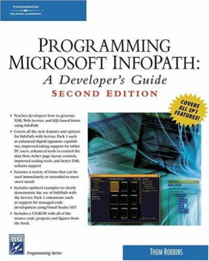 Programming Microsoft InfoPath By Thom Robbins