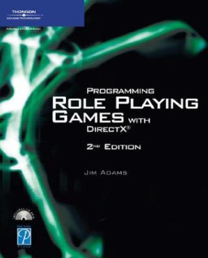 Programming Role Playing Games with DirectX (Game Development Series) By Jim Adams - 9780787681586