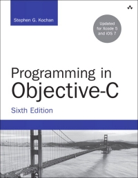 Programming in Objective-C, 6th Edition - Stephen G. Kochan
