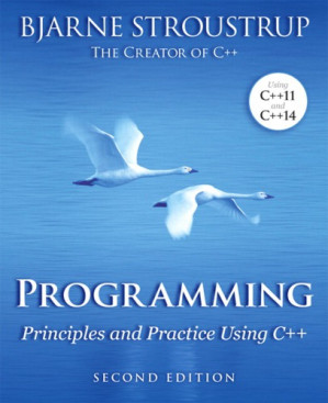 Programming: principles and practice using C++ - Stroustrup, Bjarne