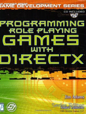Programming role playing games with DirectX By Jim Adams - 9780787657482