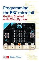 Programming the BBC micro:bit By Monk, Simon