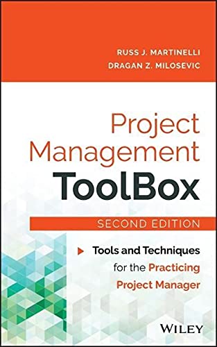 Project Management ToolBox: Tools and Techniques for the Practicing Project Manager - 2nd Edition