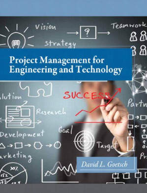 Project Management for Engineering and Technology - David Goetsch