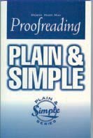 Proofreading Plain and Simple By Debra Hart May