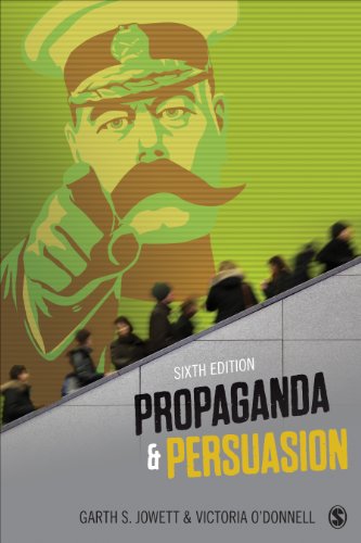 Propaganda & Persuasion by Garth S. Jowett, Victoria J. O′Donnell