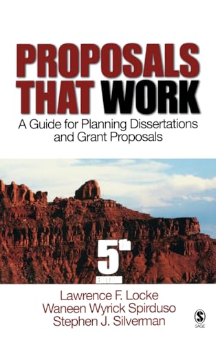 Proposals That Work: A Guide for Planning Dissertations and Grant Proposals