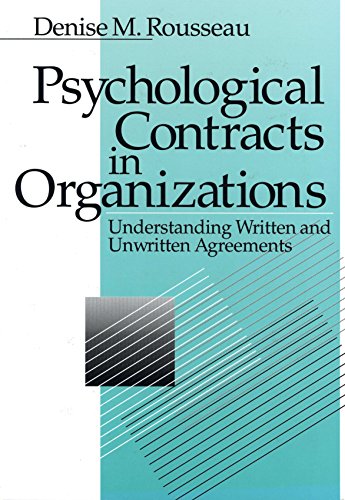 Psychological contracts in organizations: understanding written and unwritten agreements