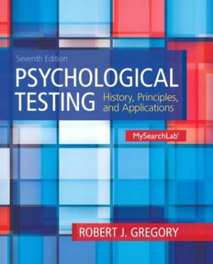 Psychological testing: history, principles, and applications - Gregory, Robert J