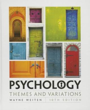 Psychology: Themes and Variations 10 By Wayne Weiten