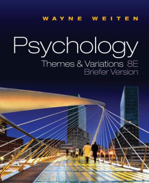 Psychology: Themes and Variations, Briefer Edition (with Concept Charts) By Wayne Weiten