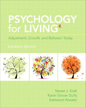 Psychology for living : adjustment, growth, and behavior today - Steven J. Kirsh; Eastwood Atwater; Karen Grover Duffy