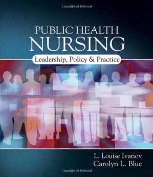 Public Health Nursing: Policy, Politics and Practice By L. Louise Ivanov, Carolyn L. Blue