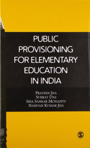 Public Provisioning for Elementary Education in India - 9780761936664