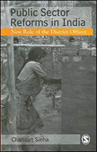 Public Sector Reforms in India: New Role of the District Officer