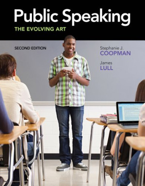Public Speaking: The Evolving Art By Stephanie J. Coopman, James Lull - 9780877659167