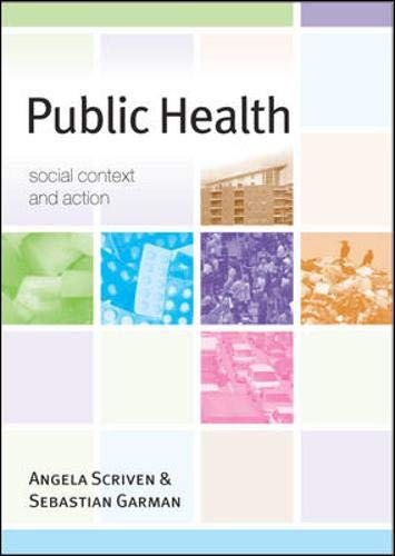 Public health: social context and action