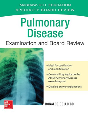 Pulmonary Disease Examination and Board Review By Ronaldo Collo Go