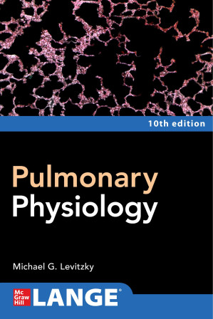 Pulmonary Physiology, Tenth Edition 10, 2022 9781264270040