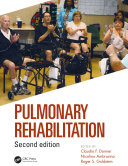 Pulmonary Rehabilitation by Claudio Donner (Editor); Nicolino Ambrosino (Editor); Roger S. Goldstein (Editor)