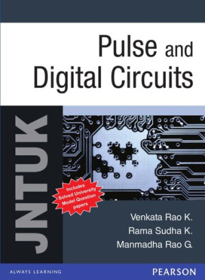 Pulse and Digital Circuits : For JNTUK - Venkata Rao K., Rama Sudha K., Manmadha Rao G.