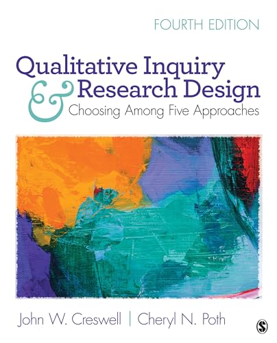 Qualitative Inquiry and Research Design: Choosing Among Five Approaches - 9781506330204