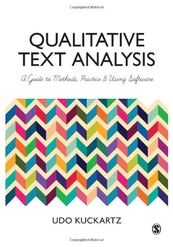Qualitative Text Analysis: A Guide to Methods, Practice & Using Software
