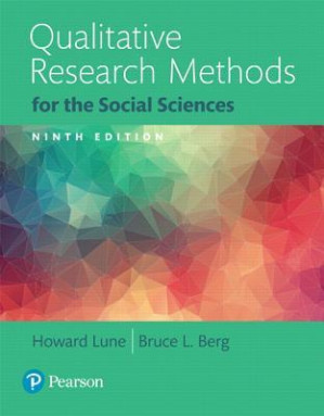Qualitative research methods for the social sciences - Berg, Bruce Lawrence; Lune, Howard - 9780134202136-1