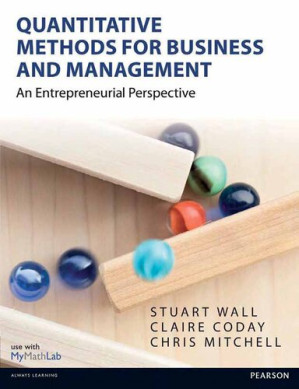 Quantitative Methods for Business & Management: An Entrepreneurial Perspective - Stuart Wall
