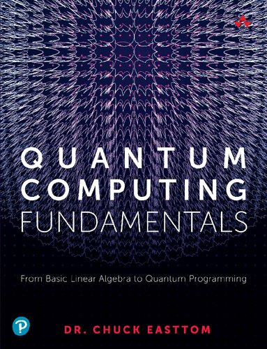 Quantum Computing Fundamentals - William (Chuck) Easttom II