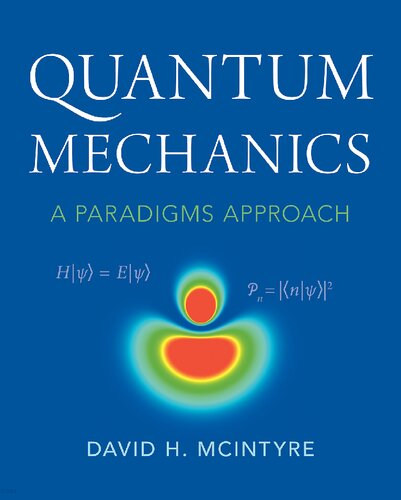 Quantum Mechanics: A Paradigms Approach - David H. McIntyre