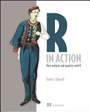R in Action: Data Analysis and Graphics with R - Kabacoff, Robert