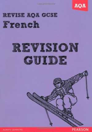 REVISE AQA: GCSE French Revision Guide (REVISE AQA GCSE MFL 09) - Julie Green