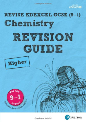 REVISE Edexcel GCSE (9-1) Chemistry Higher Revision Guide - Nigel Saunders