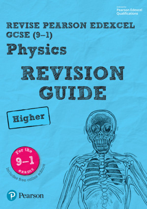 REVISE Edexcel GCSE (9-1) Physics Higher Revision Guide - Mike O'Neill, Penny Johnson