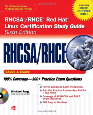 RHCSA/RHCE Red Hat Linux Certification Study Guide (Exams EX200 & EX300) - 9780071765688