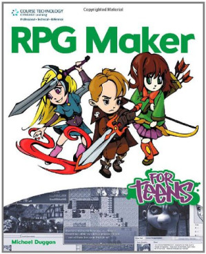 RPG Maker for Teens By Michael Duggan